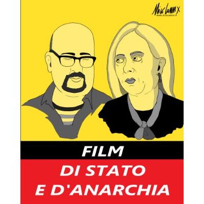 film di Stato e d’anarchia